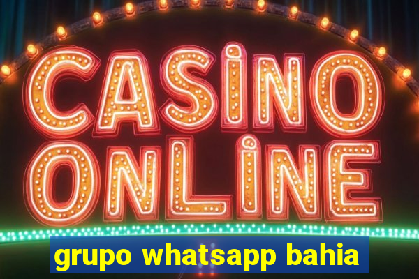 grupo whatsapp bahia